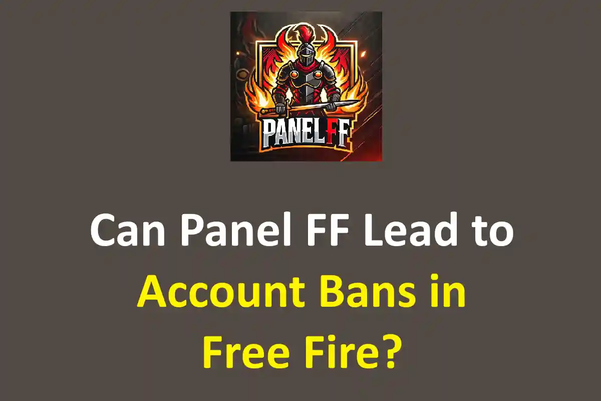 Can Panel FF Lead to Account Bans in Free Fire?